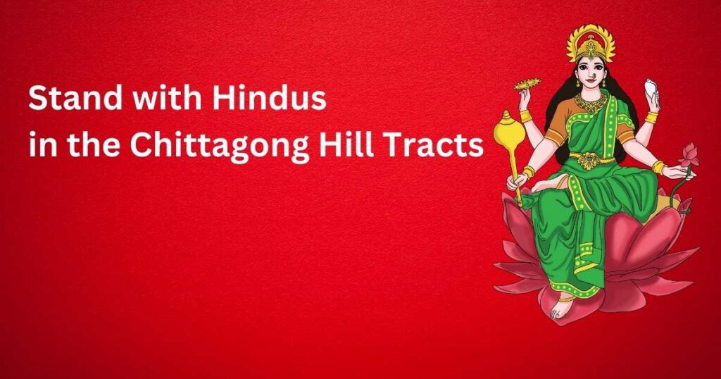 Stand With Hindus in the Chittagong Hill Tracts